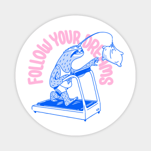 Follow Your Dreams Funny Sleepy Sloth Exercising Magnet